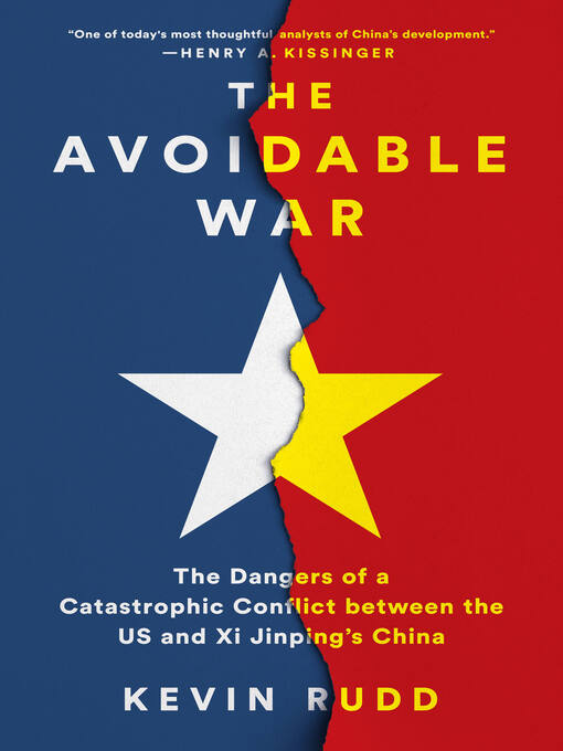 Title details for The Avoidable War by Kevin Rudd - Available